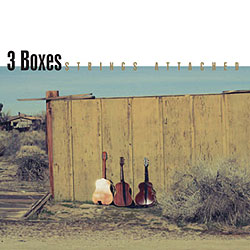3Boxes new CD - 'Strings Attached', Andy Roberts, Clive Gregsaon and Mark Griffiths.  Produced by John Wood