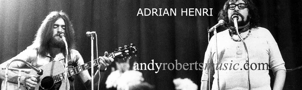 Andy Roberts Music: Adrian Henri