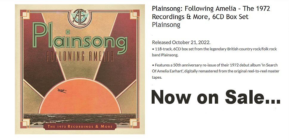 Plainsong: Following Amelia - The 1972 Recordings and more, 6CD Box Set.
